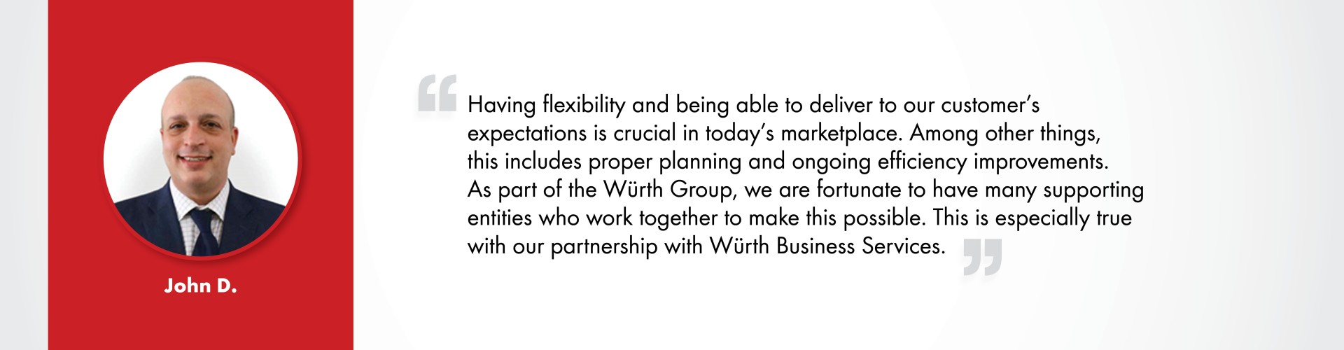 John D._Würth Business Services_Testimonial