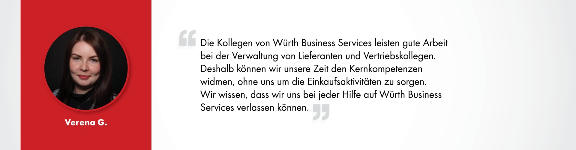 Verna G._Würth Business Services_Kundenstimmen
